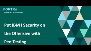 Put IBM i Security on the Offense with Pen Testing