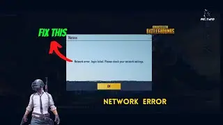How To Fix Network Error Login Failed Please Check Your Network Settings Pubg Mobile |2021|