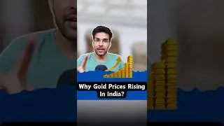 Why Gold Prices is Increasing? 