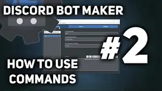 Discord Bot Maker Tutorial #2 - How to use Commands