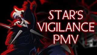 Star’s Vigilance | The Dogs of the Spires | Vigil PMV