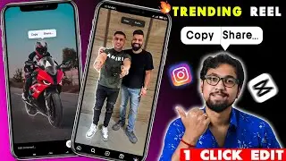 Copy Share Trending Reel Editing on Android | Instagram New Viral Reels Editing | JUST ONE CLICK 🔥