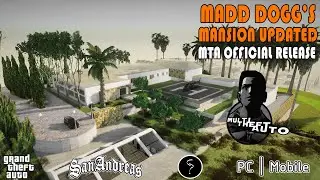 GTA San Andreas Madd Dogg's Mansion Update ! MTA, PC, Android !
