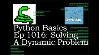 Python Basics Tutorial Solving a Dynamic Problem Part 1
