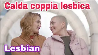 Calda coppia lesbica || Hot Lesbian couple || Lesbians