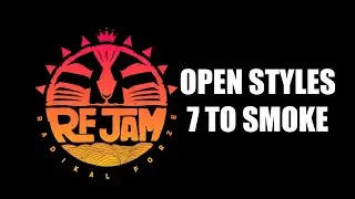 OPEN STYLES 7 TO SMOKE | RADIKAL FORZE JAM 2023