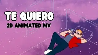 Te Quiero - Cover Papikaiser | 2D Animated Music Video