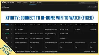 Fixed: Xfinity connect to in-home wifi to watch