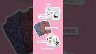 Mulai #JahitImpianmu sambil upcycle kemeja flannel jadi tote bag #brotherindonesia #mesinjahit