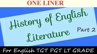 Oneliner | History of English Literature | English literature | UP TGT PGT GIC LT GRADE English