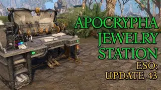 Apocrypha Jewelry Station | Update 43 | ESO | 2024