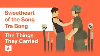 The Things They Carried by Tim O'Brien | Sweetheart of the Song Tra Bong