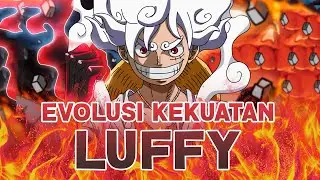 EVOLUSI KEKUATAN LUFFY DARI SEBELUM DAN SESUDAH TIME SKIP