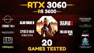 RTX 3060 + Ryzen 5 3600 : 20 Games Tested in 2024