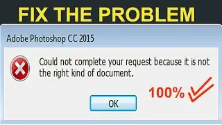 Could Not Complete Your Request Because It Is Not A Right Kind Of Document Problem solved 100%