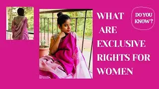 EXCLUSIVE WOMEN RIGHTS IN INDIA