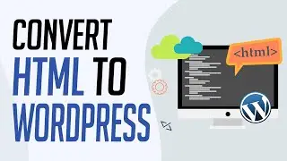 How to Convert HTML Website to Wordpress (2025) Easy Tutorial