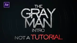 Recreate THE GRAY MAN Intro || After Effects Tutorial