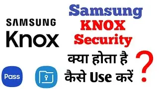 Samsung Knox Security Kya Hota H,  How to Use Knox Security In Samsung A30s