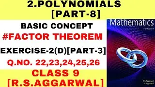 R.S.AGGARWAL SOLUTION, CLASS 9, POLYNOMIALS EXERCISE-2(D)[PART-3]