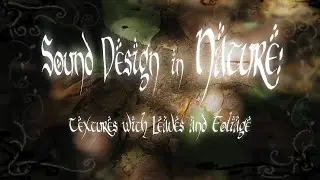 Sound Design in Nature: Textures with Leaves and Foliage