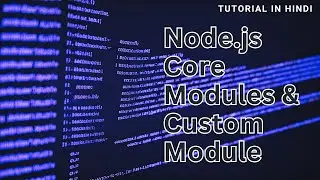 #2 Node.js Core Module and Custom Module How to Import It