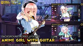 Cara Merubah Background ML Anime Kawaii With Guitar New UI