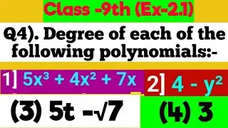 write the degree of each of the following polynomial 5x3+4x2+7x || degree of polynomials
