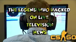 The LEGEND who hacked in CSGO on National NEWS TV