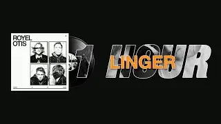 Royel Otis — Linger — The Cranberries Cover — 1 hour