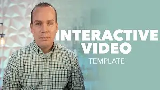 Creating Interactive Video [with a Template]