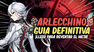 ¡GUIA COMPLETA DE ARLECCHINO! La Mejor Build, Artefactos, Equipos Armas y Combos | Genshin Impact
