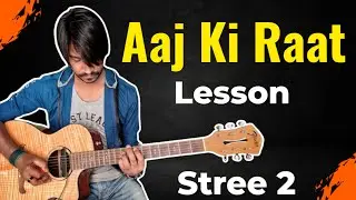Aaj Ki Raat Guitar Tabs & Chords Lesson 1000% Accurate | Crimson Guitar