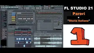 FL STUDIO 21 Recensione - Riflessioni personali | La storia ITALIANA di FL Studio