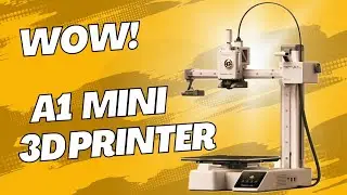 A1 Mini 3D Printer for only $199 - Wow!
