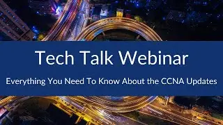 Everything You Need To Know About the CCNA Updates