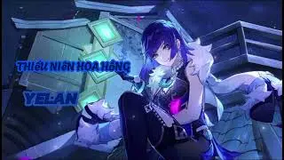 Genshin Impact Cover [AI] | Yelan Cover | Thiếu Niên Hoa Hồng Remix