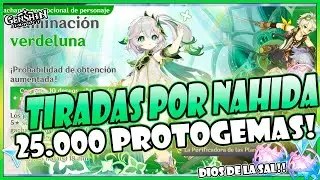 🔥TIRADAS A POR NAHIDA!! 💦25.000 PROTOGEMAS 🔥 - Tirando AL BANNER/GACHAPON - Genshin Impact 3.2