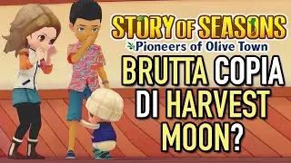 la BRUTTA COPIA di HARVEST MOON? | Story Of Seasons Pioneers of Olive Town