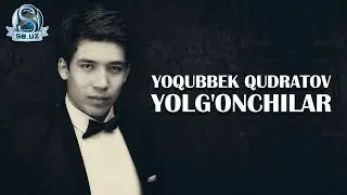 Yoqubbek Qudratov - Yolg'onchilar