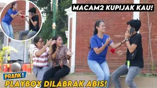 GALAK BANGET DIBANTING! PLAYBOY DILABRAK - Part27