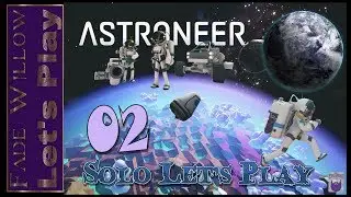 🌎 ASTRONEER 🌎 (Solo Play)  Smelter,Wind and Solar Power #S02-02 - Sponsored by Hollow