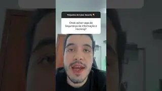 ONDE ACHAR VAGAS DE SEGURANÇA DA INFORMAÇÃO E HACKING?
