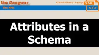 (हिन्दी) Attributes in XML | Attributes in XSD | How do you declare an attribute in XSD