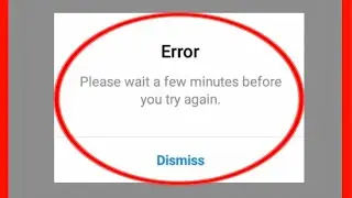 Instagram Fix Please Wait A Few Minutes Before You Try Again Problem Solve