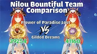 Nilou Bountiful: Flower of Paradise Lost vs Gilded Dreams COMPARISON