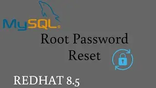 How To Reset MySQL Root Password In REDHAT 8.5