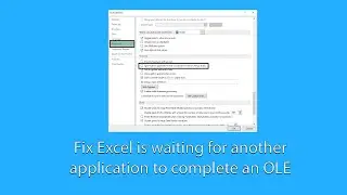 Fix Excel is waiting for another application to complete an OLE action