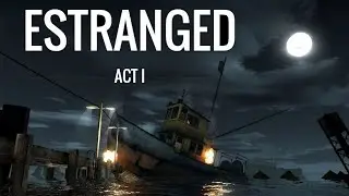 Estranged: Act I Прохождение ᐅ 1