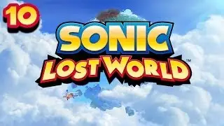 Sonic Lost World - Walkthrough Part 10: Sky Road (2/2)